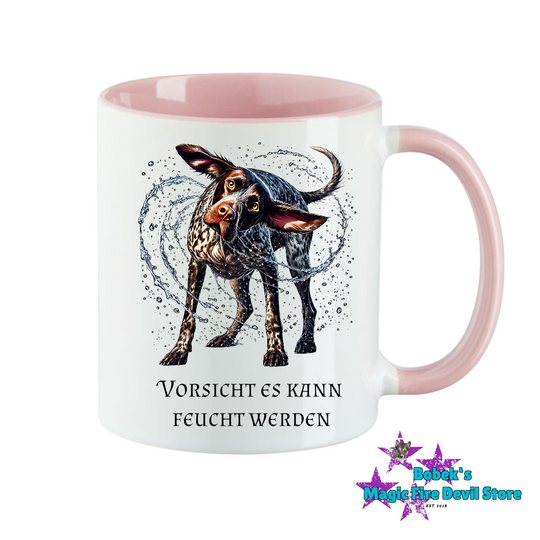 Tasse - Hund - Vorsicht es kann Feucht werden