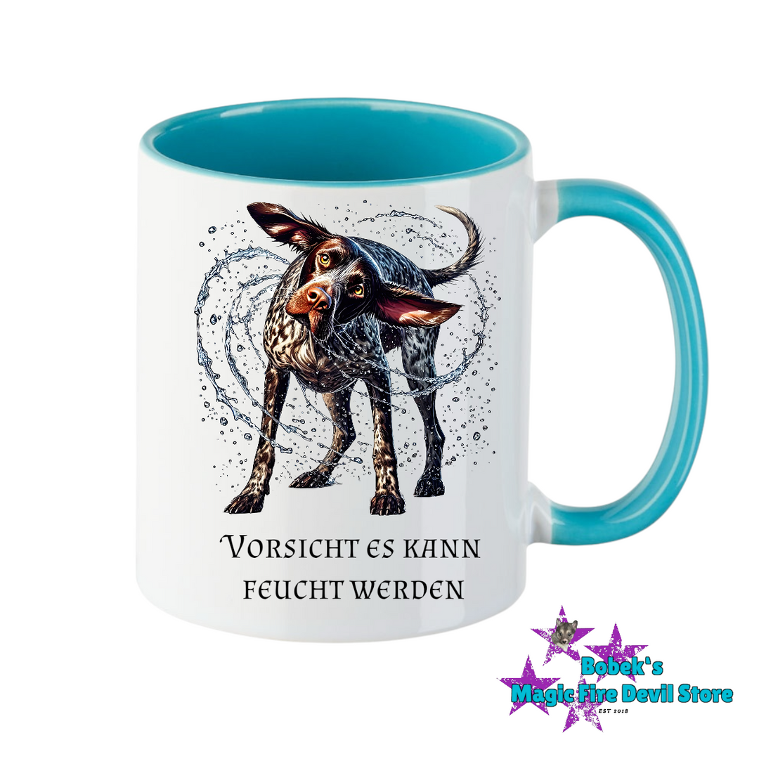 Tasse - Hund - Vorsicht es kann Feucht werden